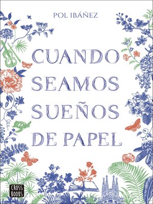 cover image of Cuando seamos sueños de papel
